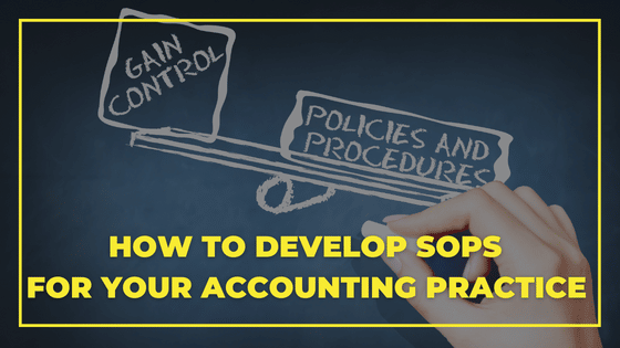 How to develop SOPs for Your Accounting Practice