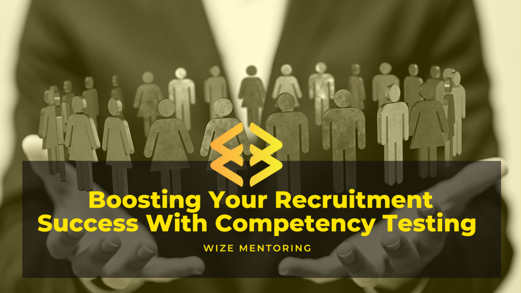 Boosting Your Recruitment Success With Competency Testing