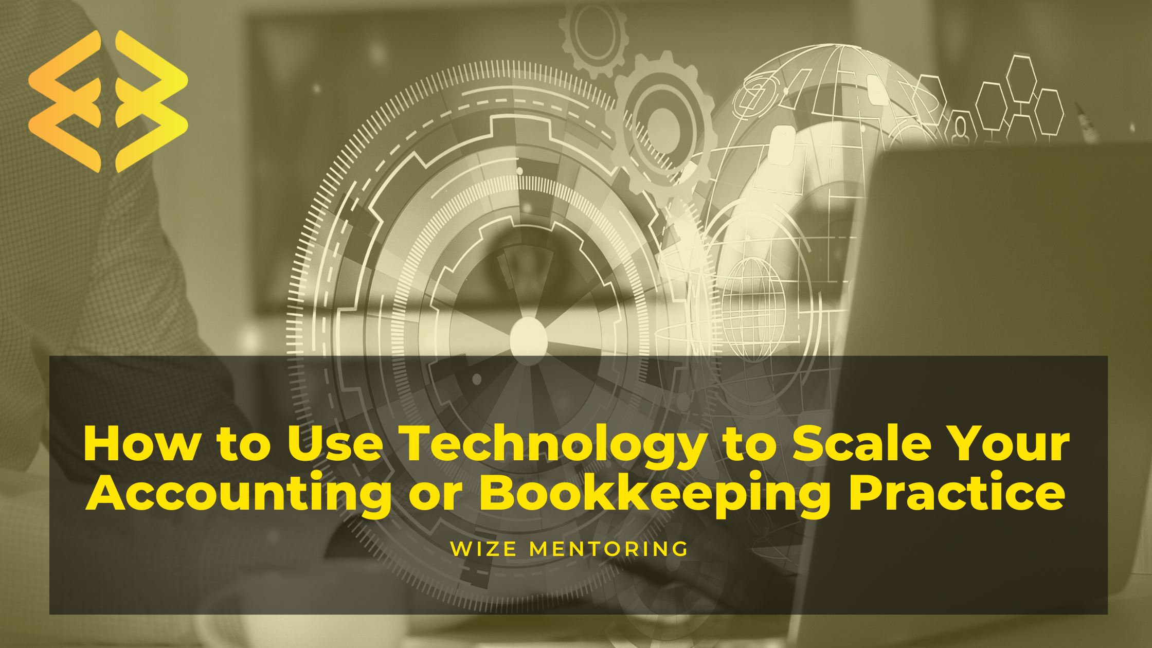 How to Use Technology to Scale Your Accounting or Bookkeeping Practice