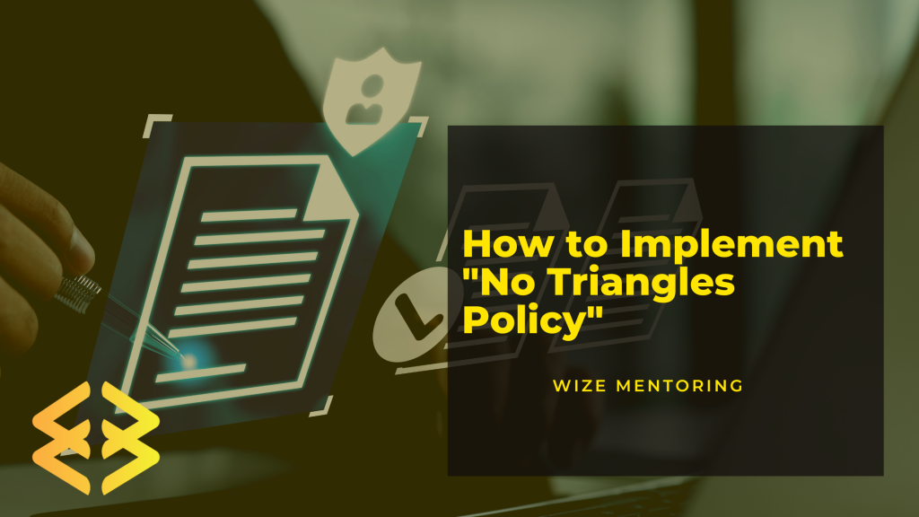 How to Implement "No Triangles Policy"
