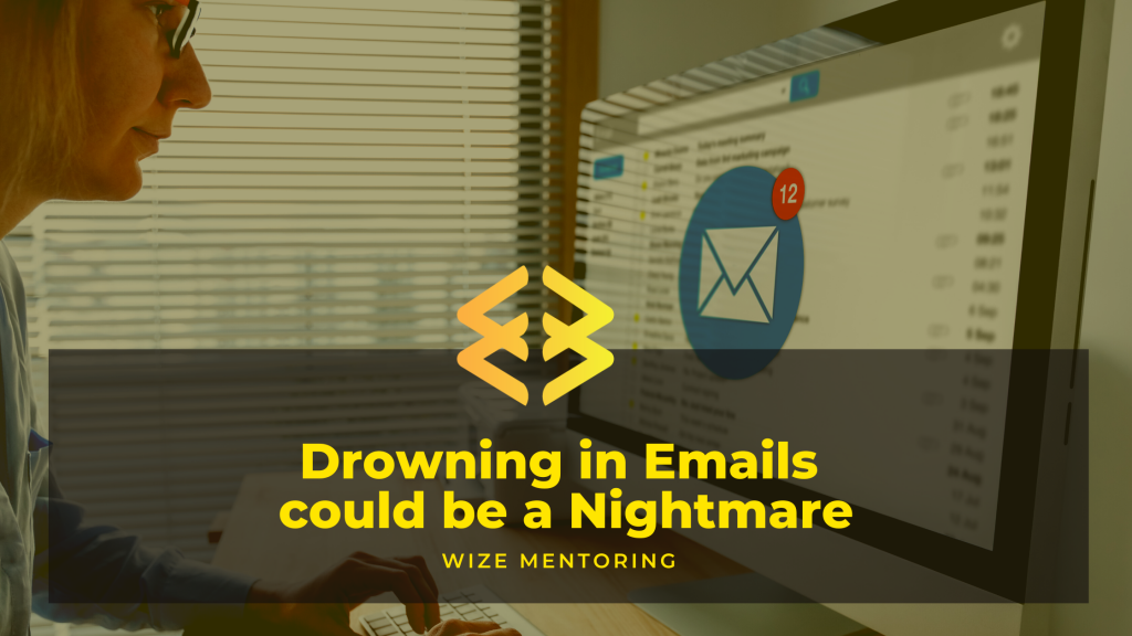 Drowning in Emails could be a Nightmare